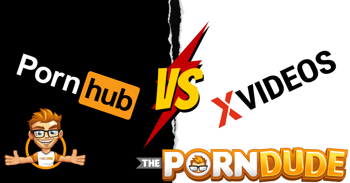 Pornhub vs XVideos - The Ultimate Adult Site Showdown