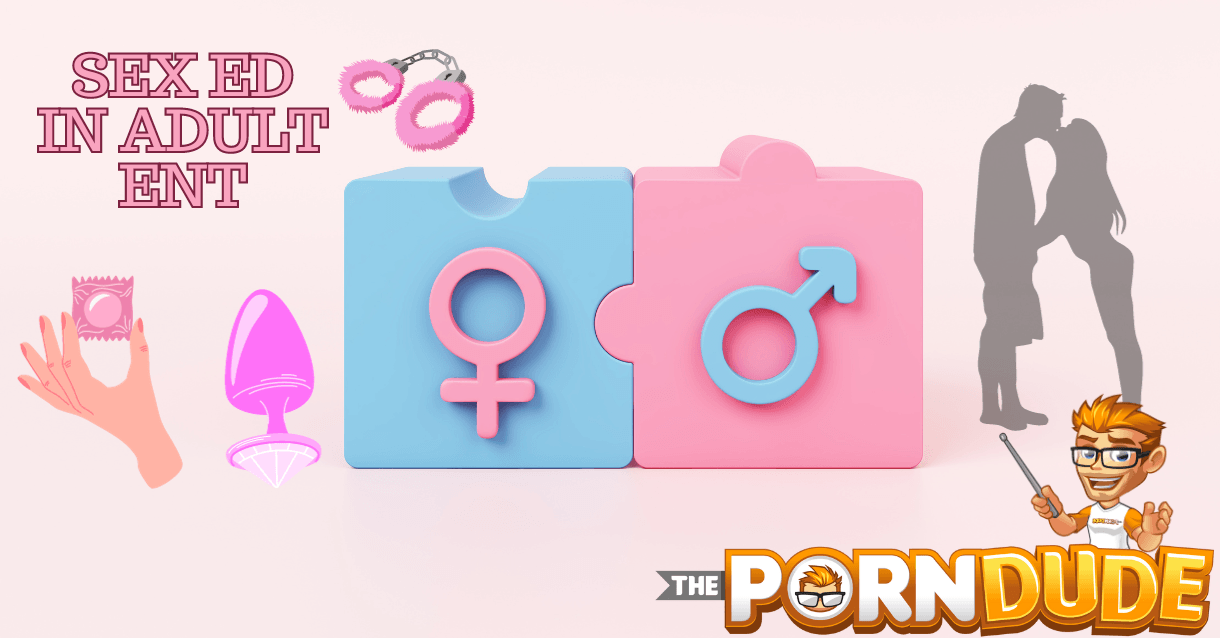 More Than Just Pleasure: The Overlooked Role of Sex Education In Modern Adult Entertainment