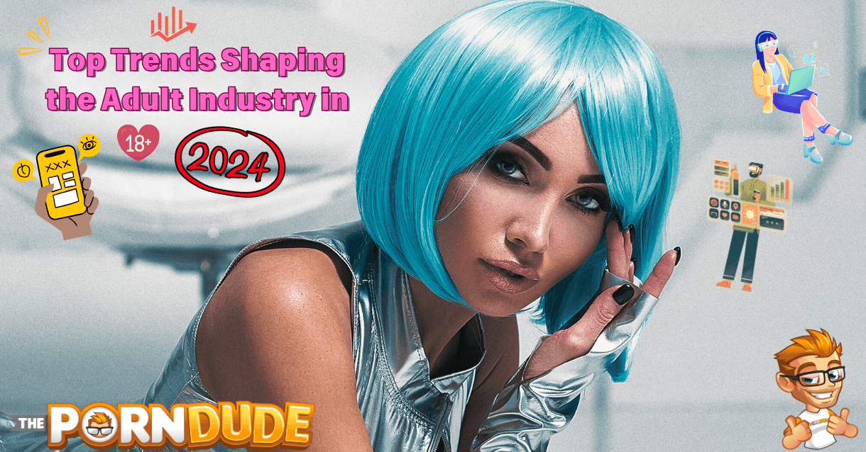 Top-Trends-Shaping-the-Adult-Industry-in-20241png