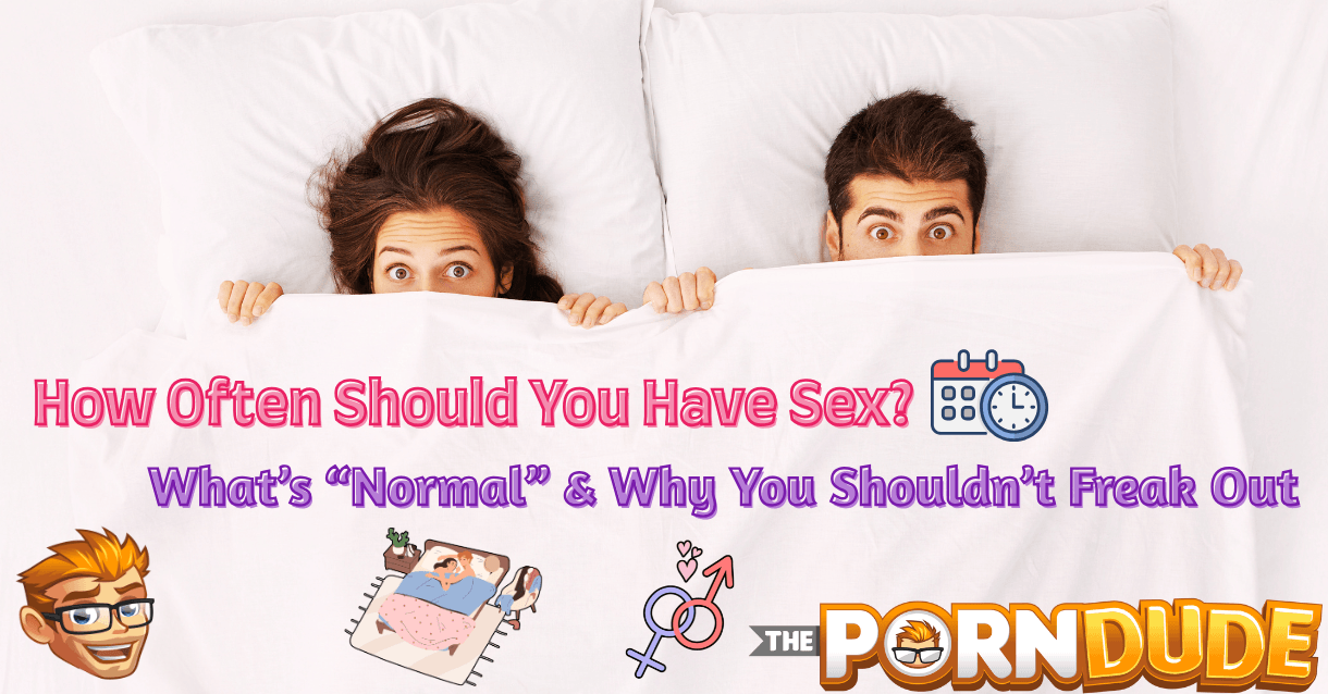 How-Often-Should-You-Have-Sex-Whats-Normal-Why-You-Shouldnt-Freak-Outpng