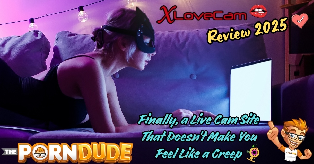 XLoveCam-Review-2025-Finally-a-Live-Cam-Site-That-Doesnt-Make-You-Feel-Like-a-Creepjpg