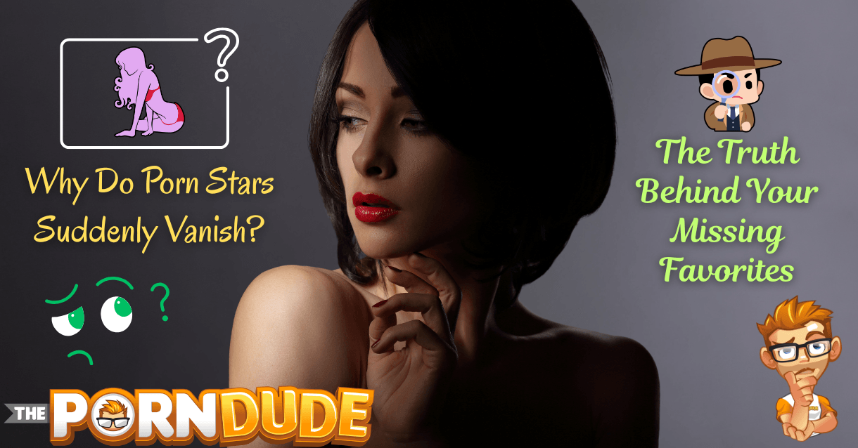 Why-Do-Porn-Stars-Suddenly-Vanish-The-Truth-Behind-Your-Missing-Favoritespng